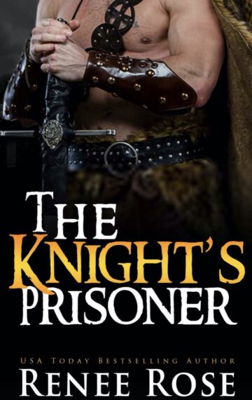 The Knight’s Prisoner: A Medieval Romance (Medieval Discipline Book 1)