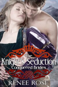 The Knight's Seduction Renee Rose