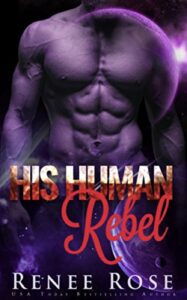 His Human Rebel Renee Rose