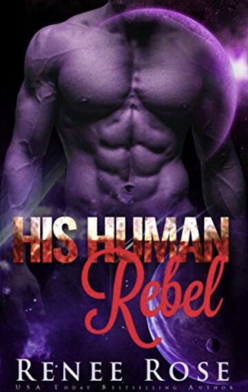 His Human Rebel: An Alien Warrior Romance (Zandian Masters Book 4)