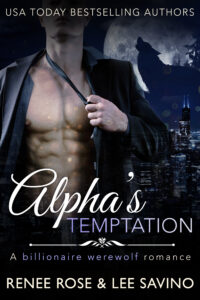 Alpha's Temptation Renee Rose