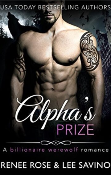 Alpha’s Prize: A Werewolf Romance (Bad Boy Alphas Book 3)