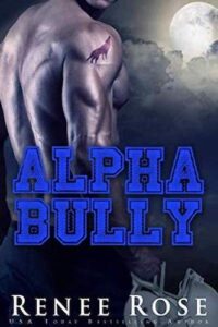 Alpha Bully Renee Rose