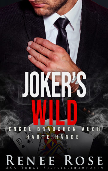 Joker’s Wild: Engel brauchen auch harte Hände (Unterwelt von Las Vegas 5)