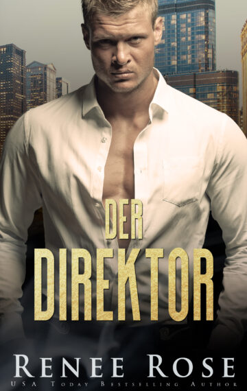 Der Direktor (Chicago Bratwa 2) (German Edition)