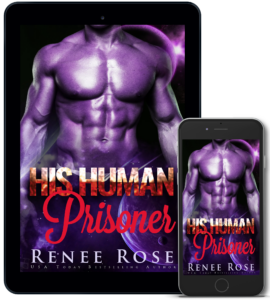 His Human Prisoner Renee Rose