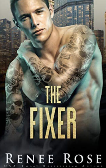 The Fixer: A Dark Bratva Billionaire Romance (Chicago Bratva Book 2)