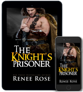 The Knight's Prisoner Renee Rose