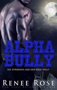 Alpha Bully Renee Rose