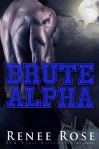 Brute Alpha Renee Rose