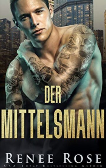 Der Mittelsmann (Chicago Bratwa 3) (German Edition)