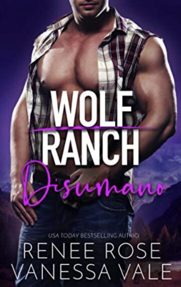 Disumano (Il Ranch dei Wolf Vol. 4) (Italian Edition)