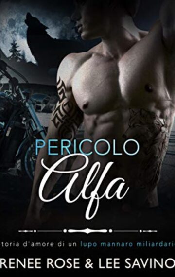 Pericolo Alfa (Alfa ribelli Vol. 2) (Italian Edition)