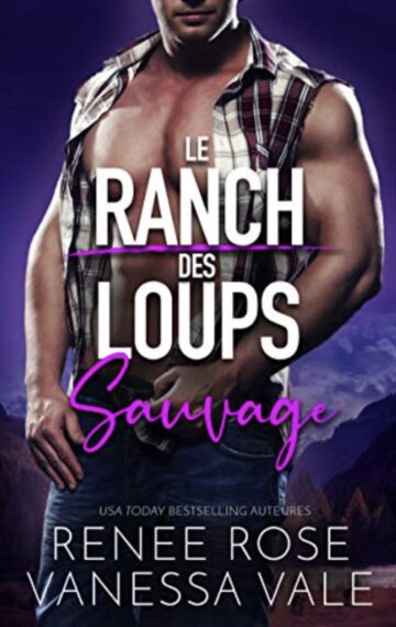 Sauvage (Le Ranch des Loups t. 4) (French Edition)