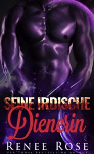 Seine irdische Dienerin Renee Rose