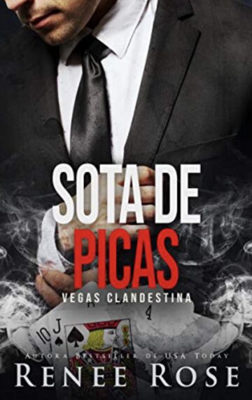 Sota de picas: un romance de la mafia (Vegas Clandestina nº 3) (Spanish Edition)