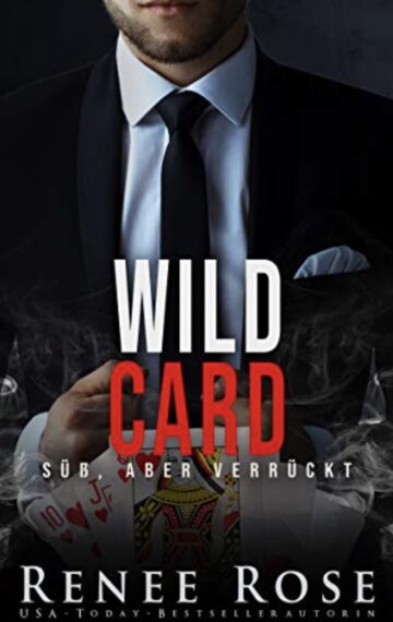 Wild Card: Süß, aber verrückt