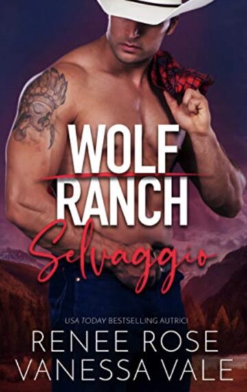 Selvaggio (Il Ranch dei Wolf Vol. 2) (Italian Edition)