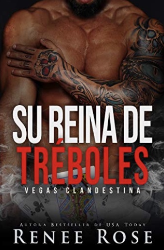 Su reina de tréboles (Vegas Clandestina nº 6) (Spanish Edition)