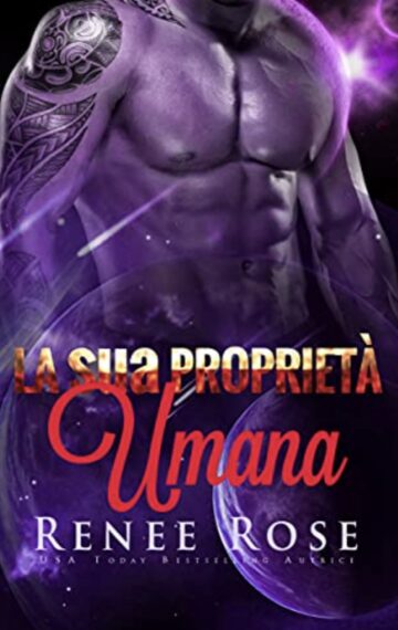 La sua Proprietà Umana : Un Romanzo del Guerriero Alieno (Padroni Zandiani Vol. 8) (Italian Edition)
