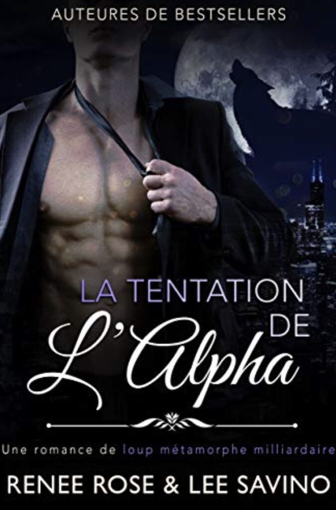La Tentation de l’Alpha Renee Rose