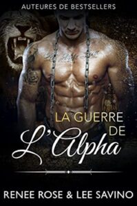 La Guerre de l’Alpha Renee Rose