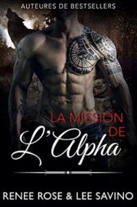 La Mission de l'Alpha Renee Rose