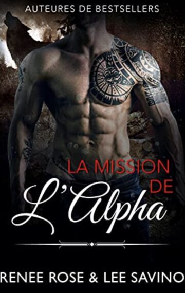 La Mission de l’Alpha (Alpha Bad Boys t. 8) (French Edition)