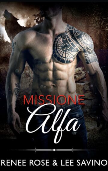 Missione Alfa (Alfa ribelli Vol. 8) (Italian Edition)