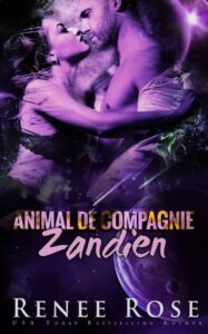 Animal de Compagnie Zandien Renee Rose