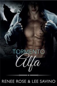 Un tormento per l’Alpha Renee Rose