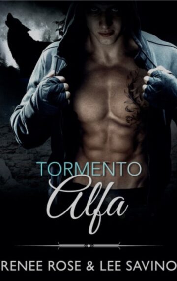 Un tormento per l’Alpha (Alfa ribelli Vol. 9) (Italian Edition)