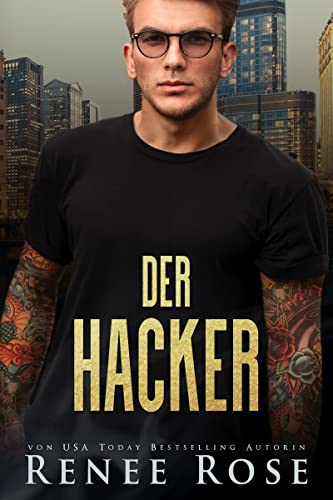 Der Hacker (Chicago Bratwa 7) (German Edition)
