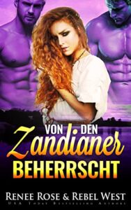 Von den Zandianer beherrscht Renee Rose