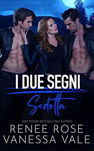 Sedotta (I Due Segni Vol. 4) (Italian Edition)