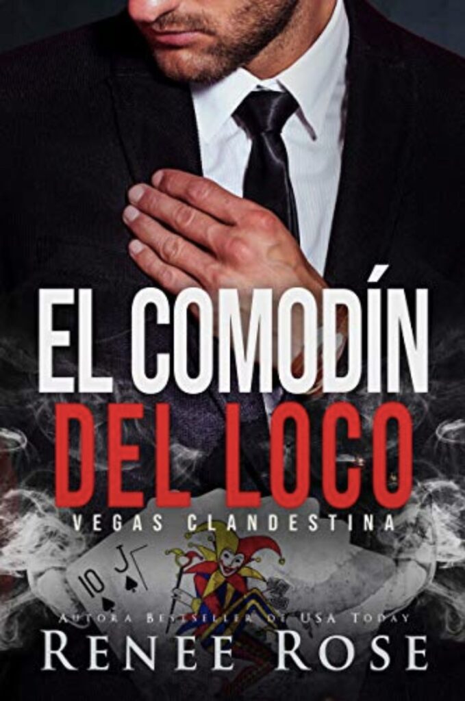 El comodín del Loco Renee Rose