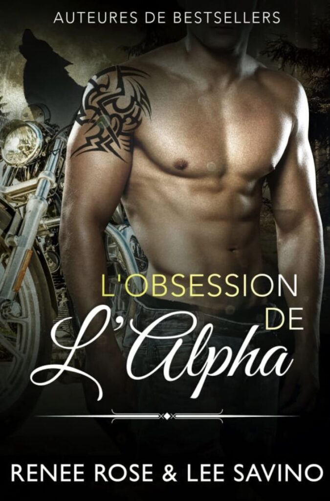 L’Obsession de l’Alpha Renee Rose