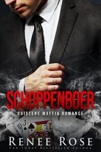 Schoppenboer Duistere Maffia Romance Renee Rose