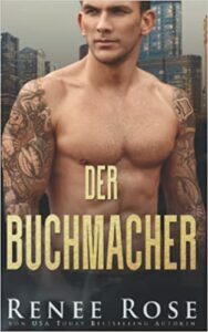 Der Buchmacher Renee Rose