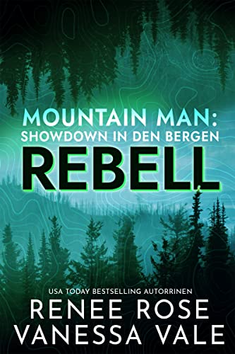 Rebell (Mountain Men: Showdown in den Bergen 2) (German Edition)