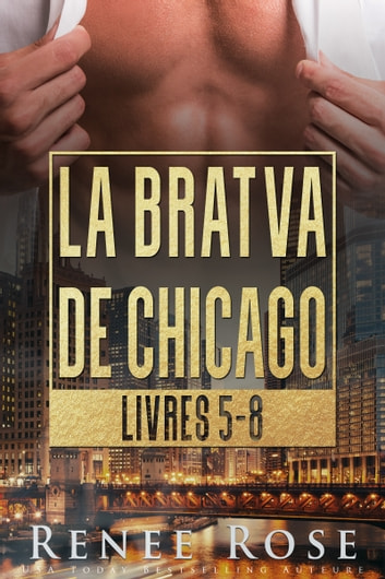 La Bratva de Chicago: Livres 5-8 (French Edition)