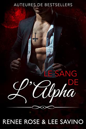 Le Sang de l’Alpha (French Edition)