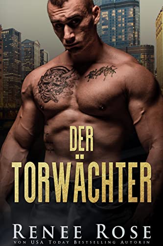 Der Torwächter (Chicago Bratwa 11) (German Edition)
