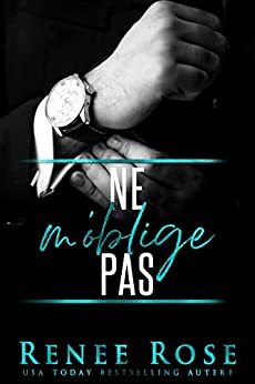 Ne M’oblige Pas (Made Men t. 3) (French Edition)
