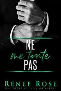 Ne me Tente Pas Renee Rose