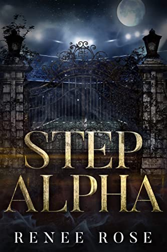 Step Alpha: A Wolf Shifter Academy Romance (Wolf Ridge Academy Book 3)