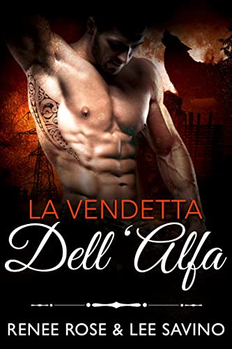 La vendetta dell’Alfa (Alfa ribelli Vol. 15) (Italian Edition)