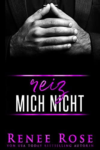 Reiz mich nicht (Mafia Männer Reihe 1) (German Edition)