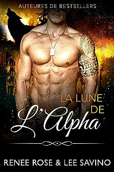 La Lune de l’Alpha (Alpha Bad Boys t. 14) (French Edition)