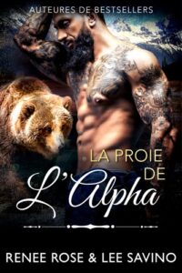 La Proie de lAlpha Renee Rose